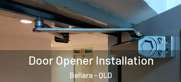 Door Opener Installation Bellara - QLD