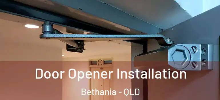  Door Opener Installation Bethania - QLD