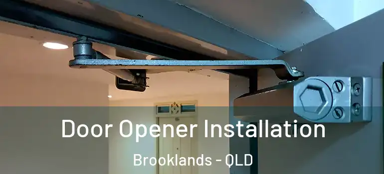  Door Opener Installation Brooklands - QLD