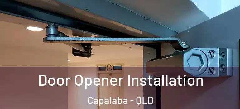  Door Opener Installation Capalaba - QLD