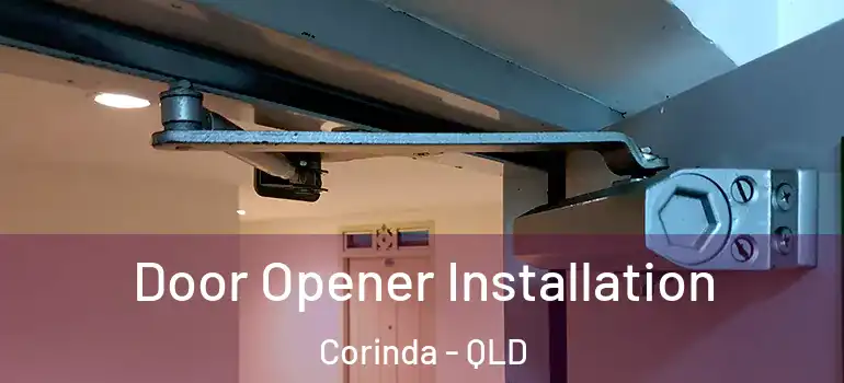 Door Opener Installation Corinda - QLD