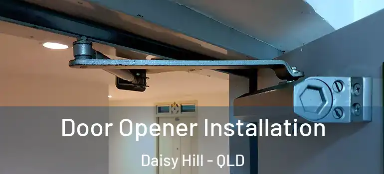  Door Opener Installation Daisy Hill - QLD