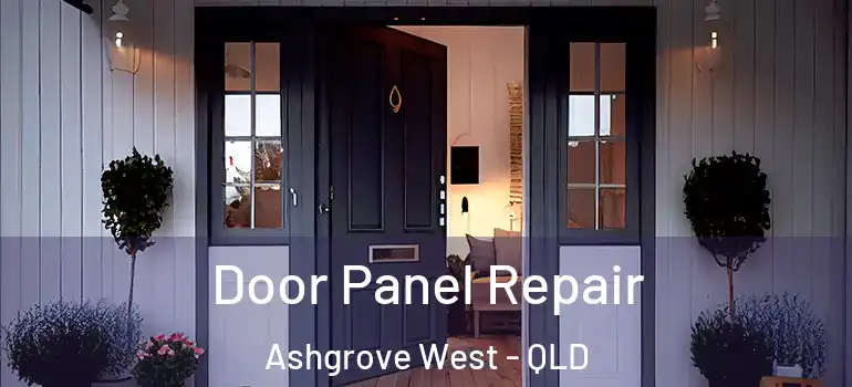  Door Panel Repair Ashgrove West - QLD