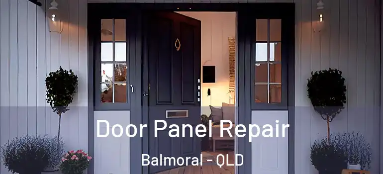  Door Panel Repair Balmoral - QLD