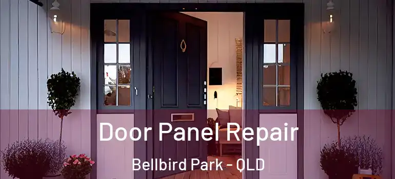  Door Panel Repair Bellbird Park - QLD