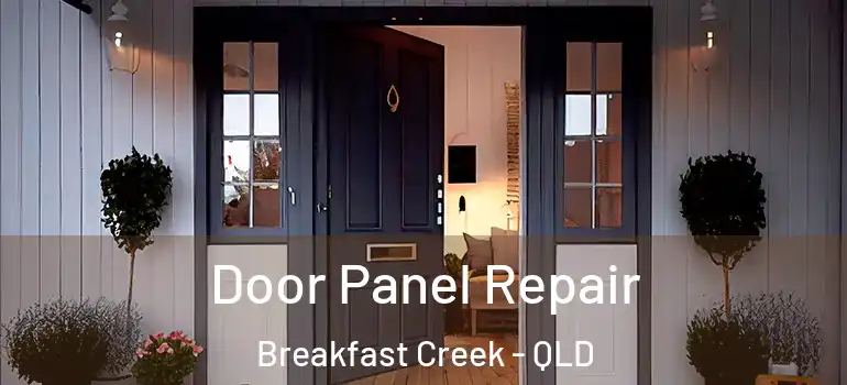  Door Panel Repair Breakfast Creek - QLD
