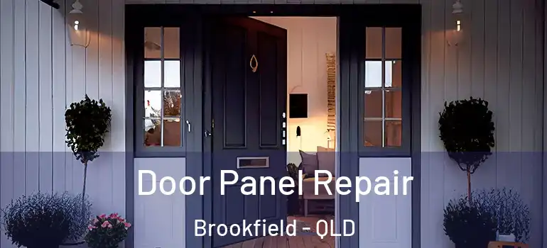  Door Panel Repair Brookfield - QLD