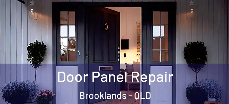  Door Panel Repair Brooklands - QLD