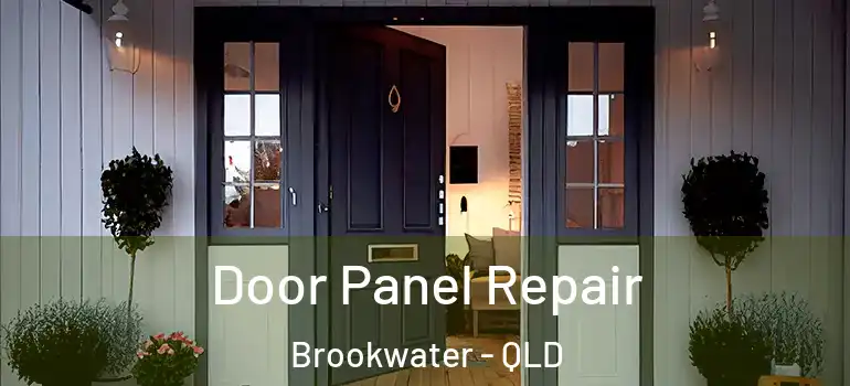  Door Panel Repair Brookwater - QLD