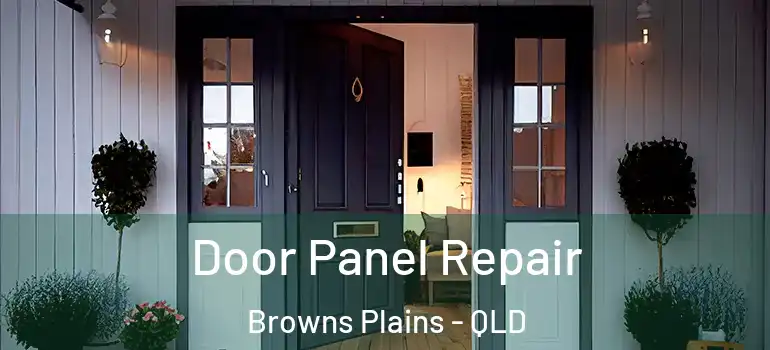  Door Panel Repair Browns Plains - QLD