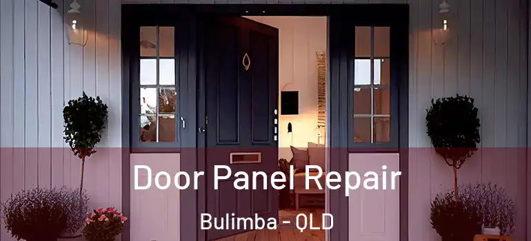  Door Panel Repair Bulimba - QLD