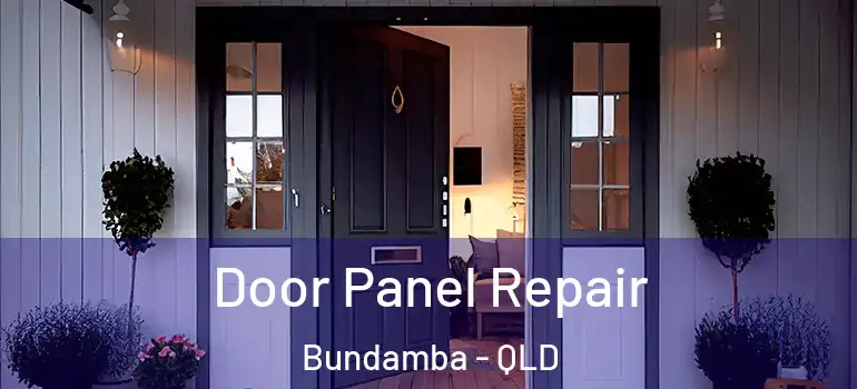  Door Panel Repair Bundamba - QLD