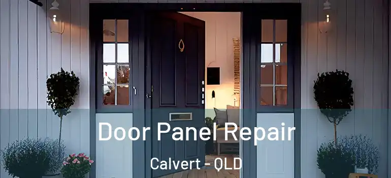  Door Panel Repair Calvert - QLD