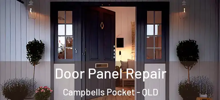  Door Panel Repair Campbells Pocket - QLD