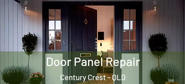  Door Panel Repair Century Crest - QLD