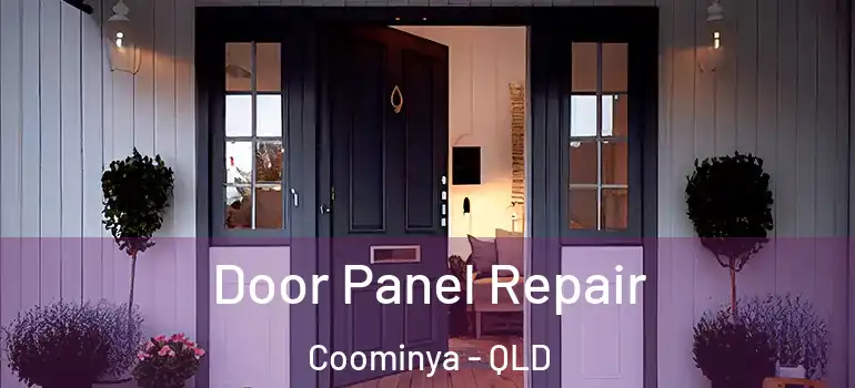 Door Panel Repair Coominya - QLD