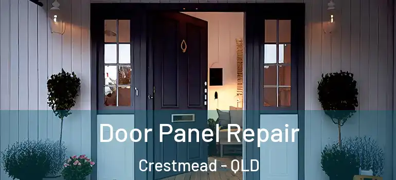  Door Panel Repair Crestmead - QLD