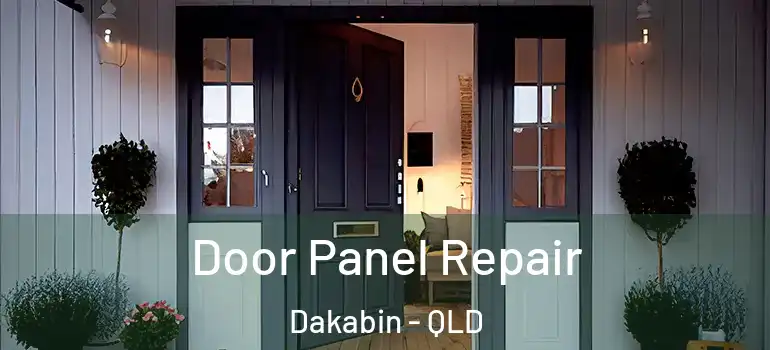  Door Panel Repair Dakabin - QLD