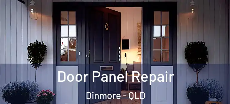  Door Panel Repair Dinmore - QLD
