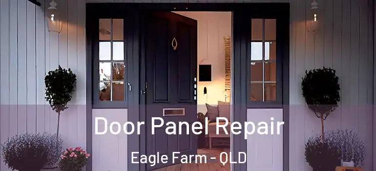  Door Panel Repair Eagle Farm - QLD