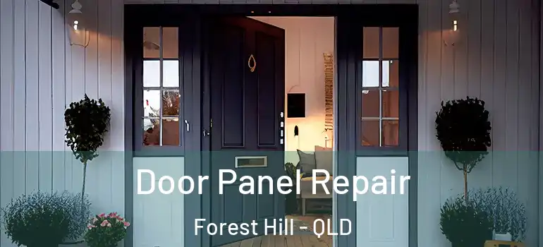  Door Panel Repair Forest Hill - QLD