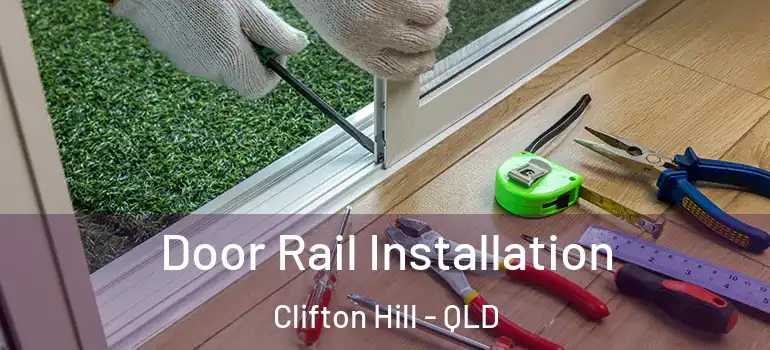  Door Rail Installation Clifton Hill - QLD