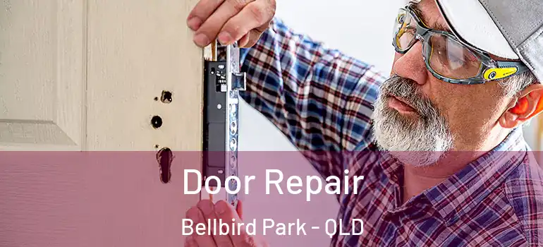  Door Repair Bellbird Park - QLD