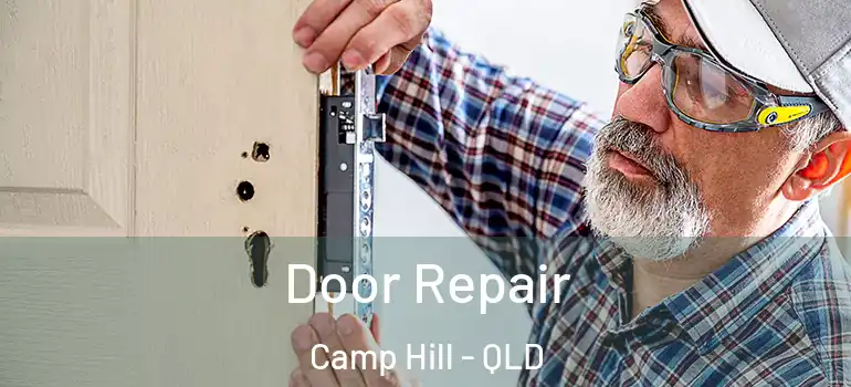  Door Repair Camp Hill - QLD