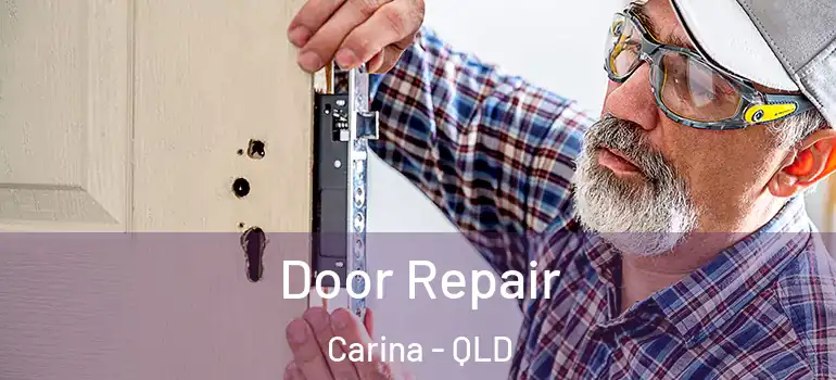  Door Repair Carina - QLD