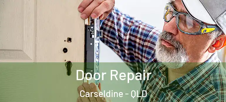 Door Repair Carseldine - QLD