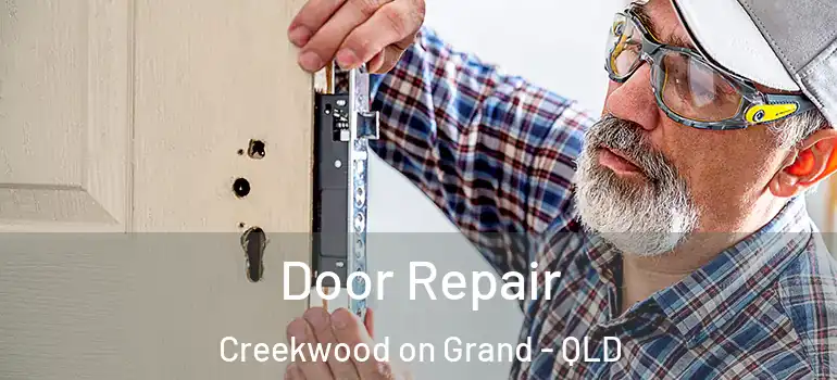  Door Repair Creekwood on Grand - QLD
