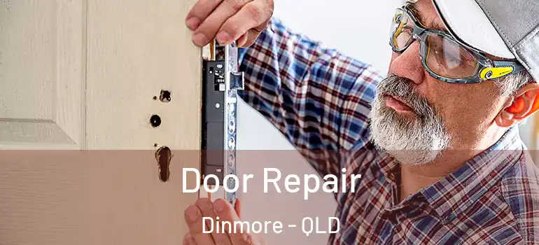  Door Repair Dinmore - QLD