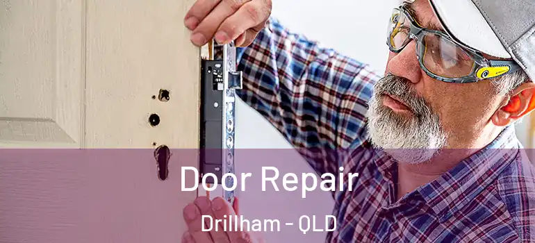  Door Repair Drillham - QLD