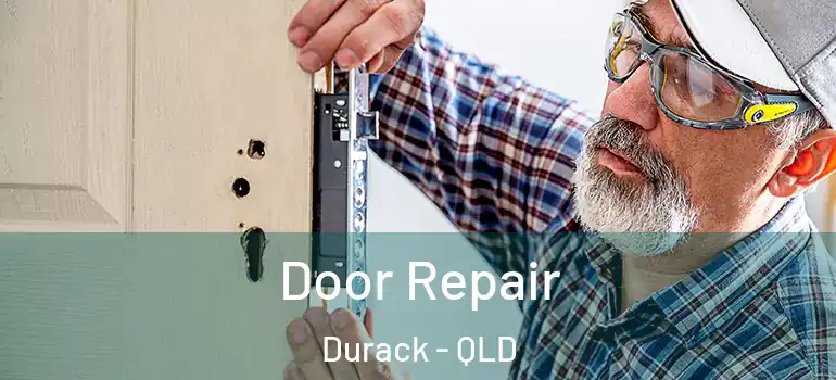 Door Repair Durack - QLD