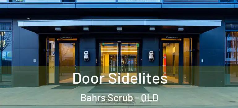  Door Sidelites Bahrs Scrub - QLD