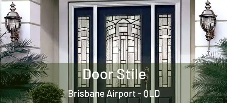  Door Stile Brisbane Airport - QLD