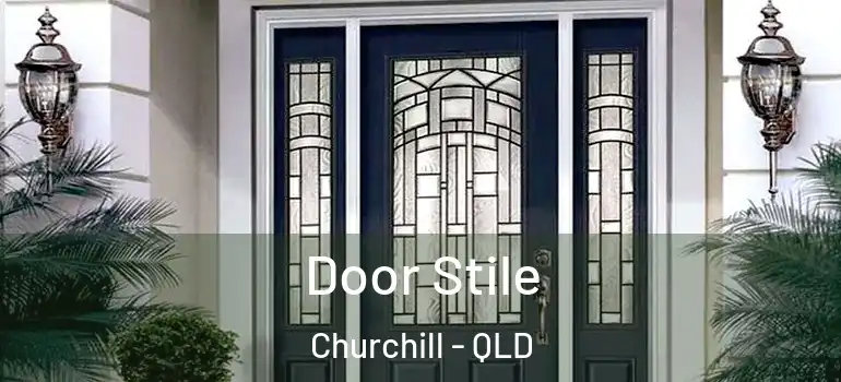  Door Stile Churchill - QLD