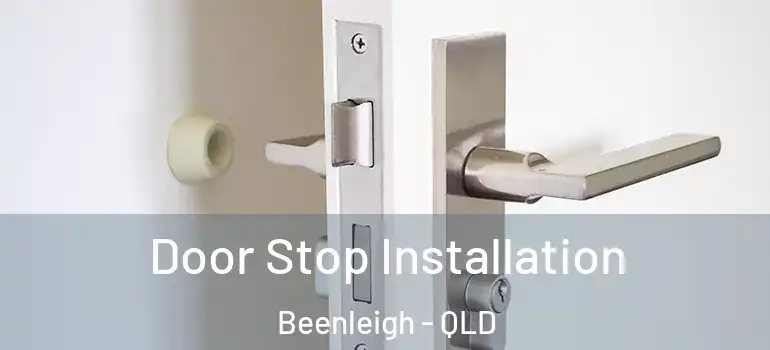  Door Stop Installation Beenleigh - QLD