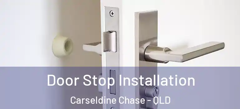  Door Stop Installation Carseldine Chase - QLD