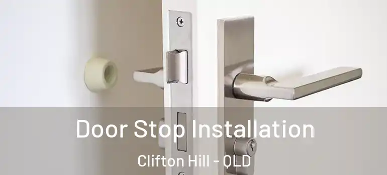  Door Stop Installation Clifton Hill - QLD