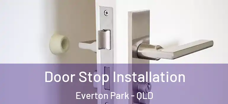  Door Stop Installation Everton Park - QLD