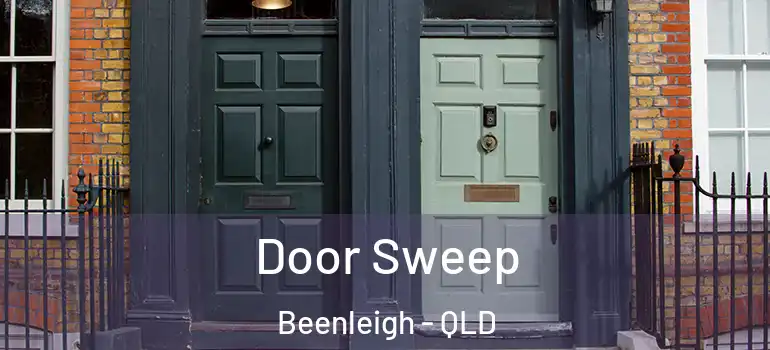  Door Sweep Beenleigh - QLD