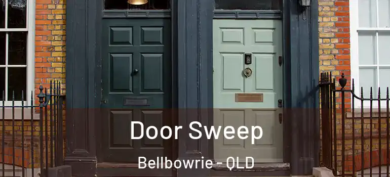 Door Sweep Bellbowrie - QLD