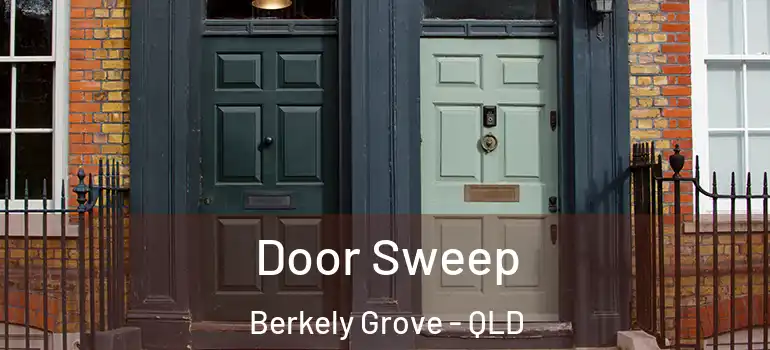  Door Sweep Berkely Grove - QLD