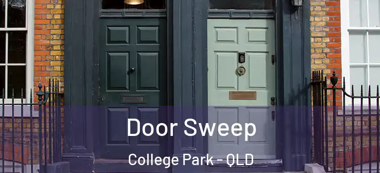  Door Sweep College Park - QLD