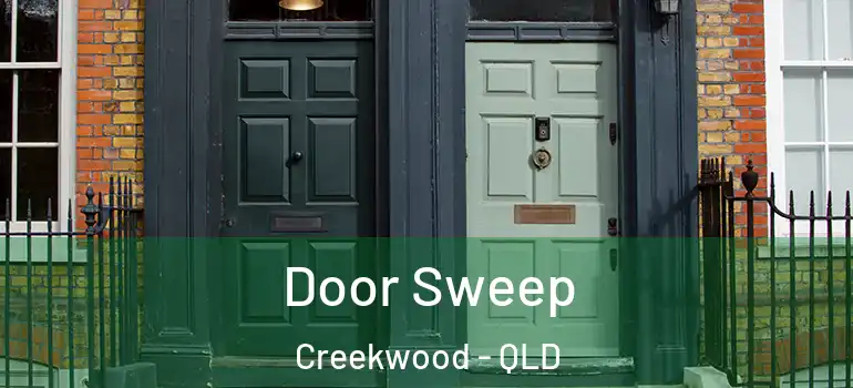  Door Sweep Creekwood - QLD