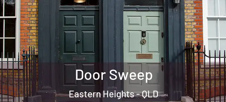  Door Sweep Eastern Heights - QLD