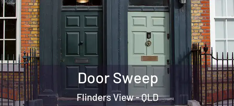  Door Sweep Flinders View - QLD