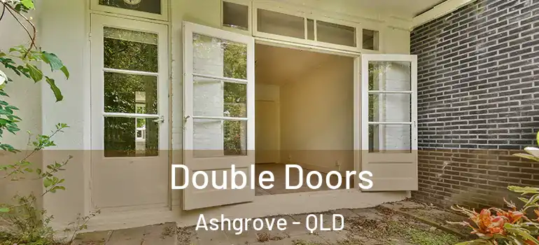  Double Doors Ashgrove - QLD