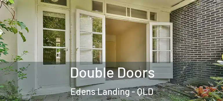  Double Doors Edens Landing - QLD